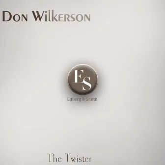 The Twister by Don Wilkerson