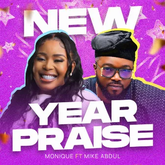 New Year Praise by Monique