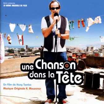 Une chanson dans la tête (Bande originale du film) by Khaled Mouzanar