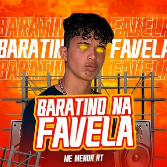 Baratino na Favela by Mc Menor RT