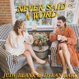 Never Said A Word by Dylan Earl