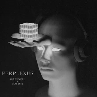 PERPLEXUS by gh6stnote