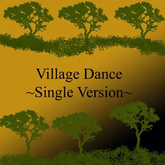 Village Dance~single version~ by Catherine Stay