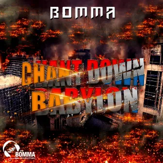 Chant Down Babylon by Bomma