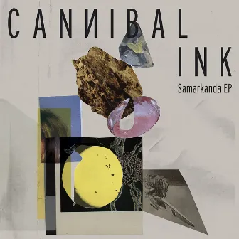 Samarkanda EP by Cannibal Ink