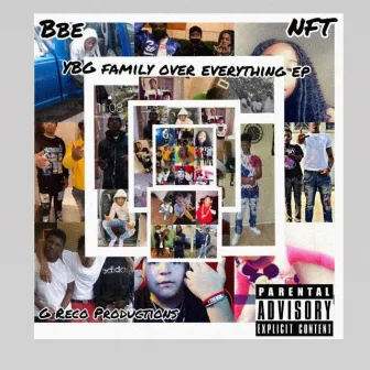 Ybg Family Over Everything by Marv