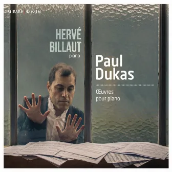 Paul Dukas: Oeuvres pour piano by Hervé Billaut