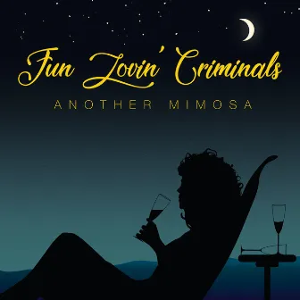 Another Mimosa by Fun Lovin' Criminals