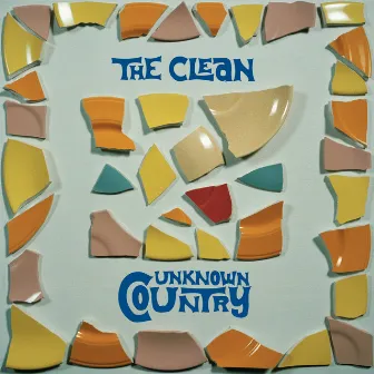 Unknown Country by The Clean