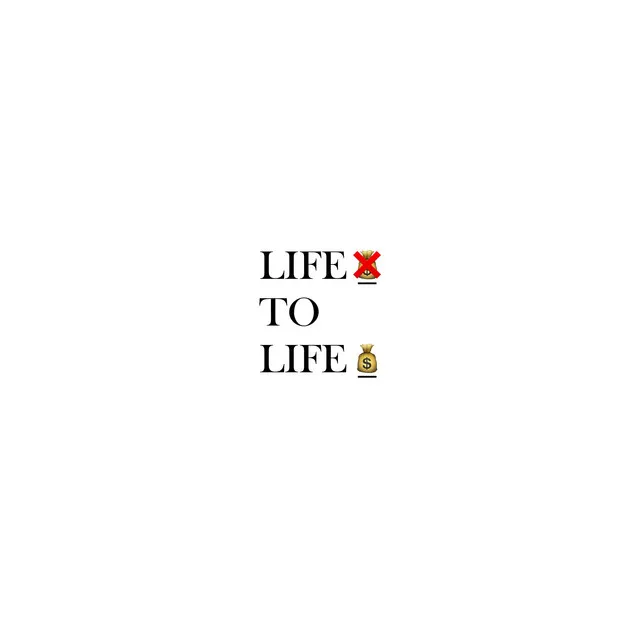 LIFE TO LIFE