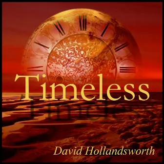 Timeless by David Hollandsworth