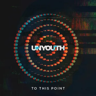 To This Point by Unyouth