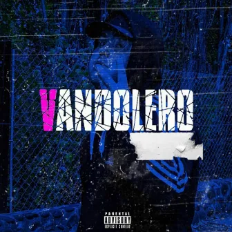 Vandolero by NM