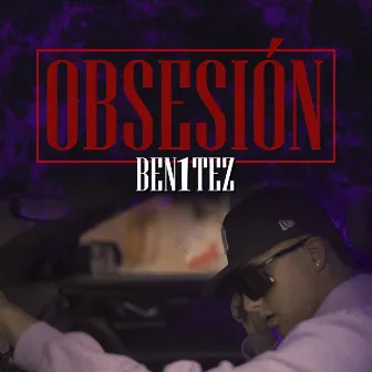 Obsesión by Ben1tez