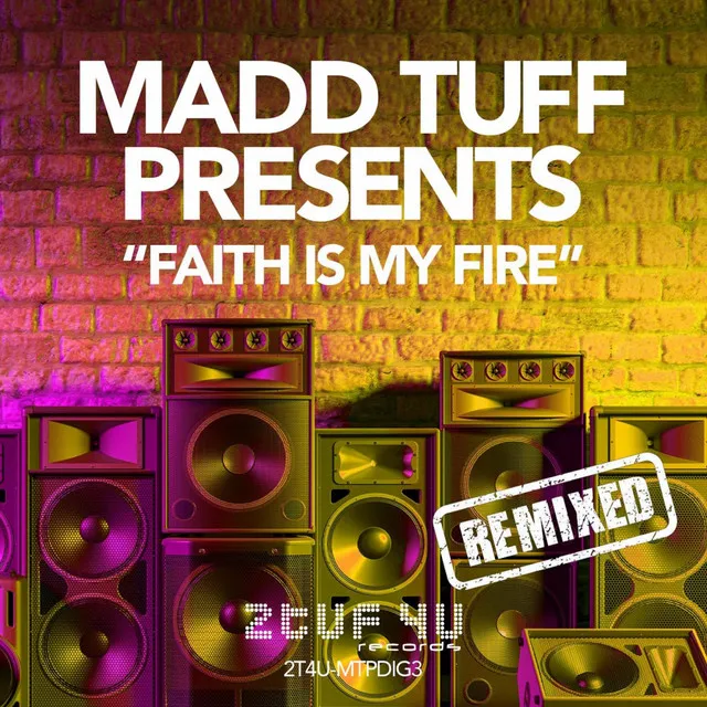 Faith Is My Fire - Stixy D Remix