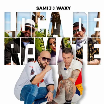 Loca De Remate by Sami J & Waxy Oficial