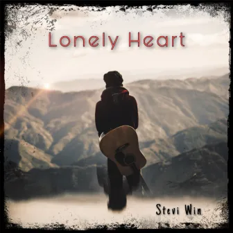 Lonely Heart by Stevi Win