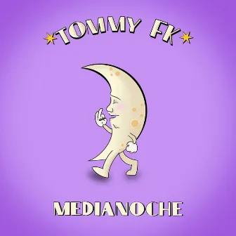 Medianoche by TOMMY FK