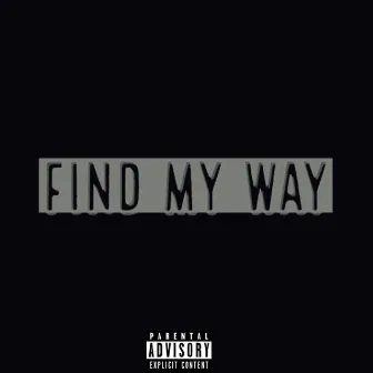 Find My Way EP by 95 JayGee