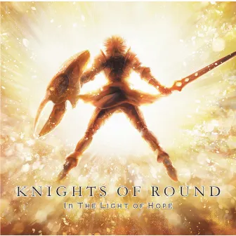 IN THE LIGHT OF HOPE by KNIGHTS OF ROUND