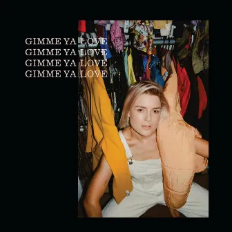 Gimme Ya Love by Natalie Slade