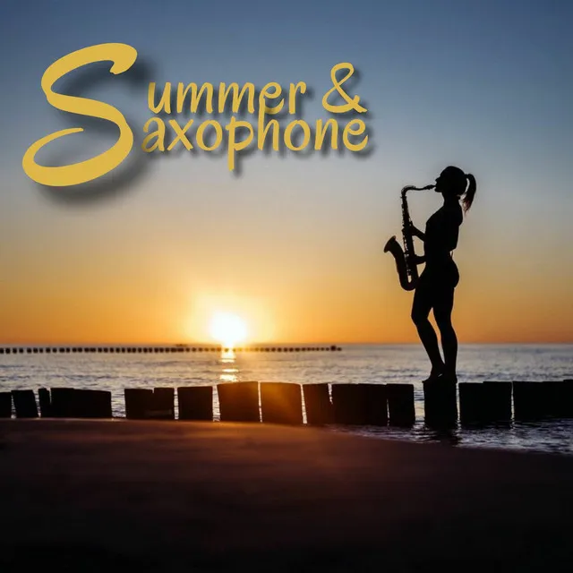 Summer & Saxophone