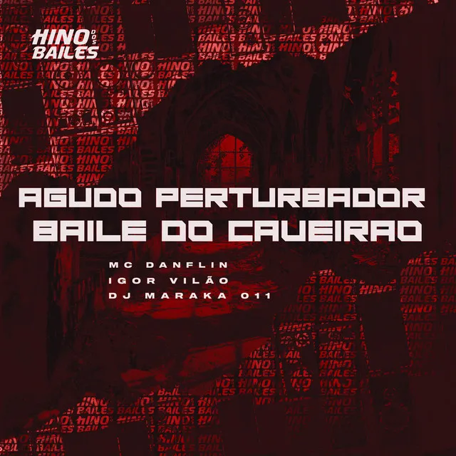 Agudo Perturbador - Baile do Caveirão