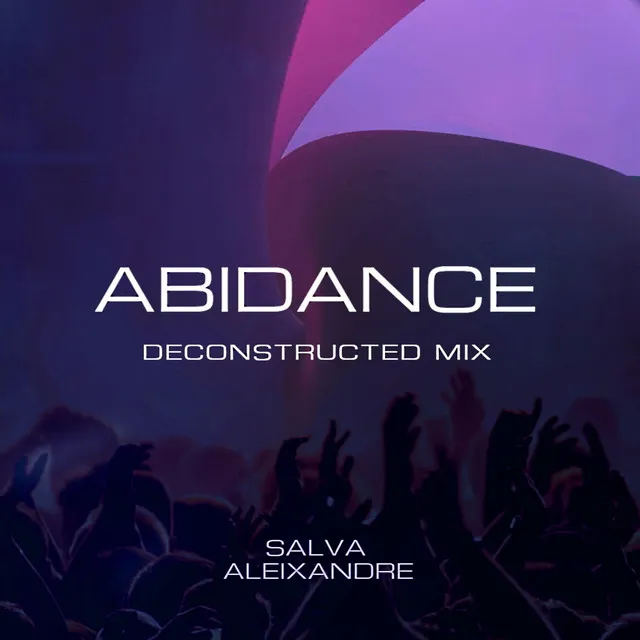 Abidance (Deconstructed Mix)