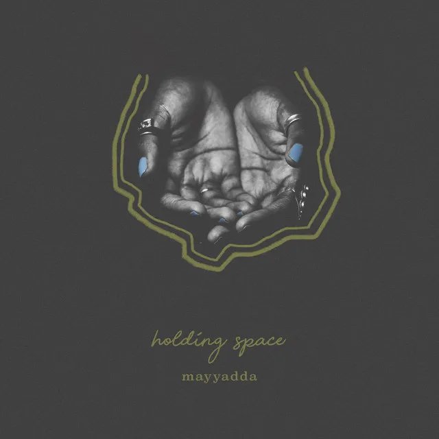 Holding Space