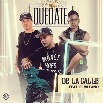 Quédate by De La Calle