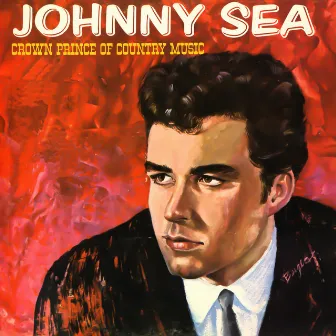 Crown Prince of Country Music by Johnny Sea