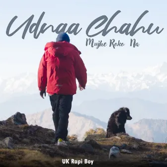 Udnaa Chahu Mujhe Roko Na by UK Rapi Boy