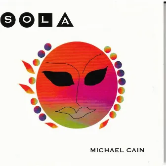 Sola by Michael Cain