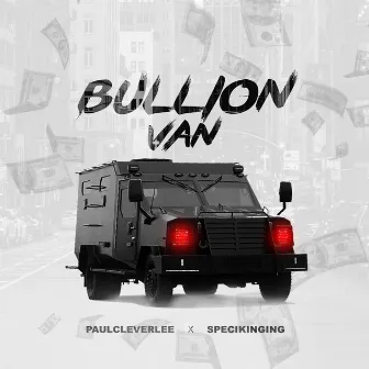 Bullion Van by Specikinging