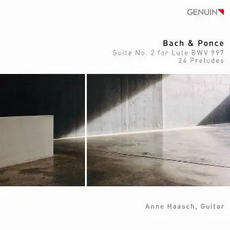 J.S. Bach & Ponce: Guitar Works by Anne Haasch