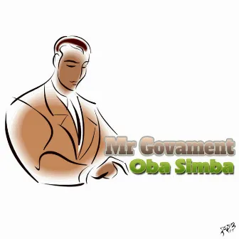 Mr Govament by Oba Simba