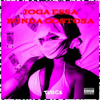 Joga Essa Bunda Gostosa by Turgs