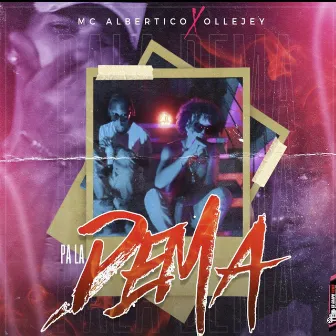 PA LA DEMA by Olle Jey