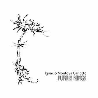 Purria Minga by Ignacio Montoya Carlotto