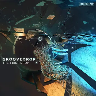 The First Drop by GrooveDrop