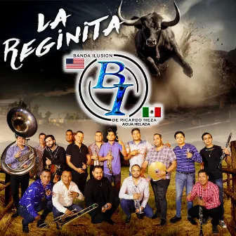 La Reginita by Banda Ilusion De Ricardo Meza