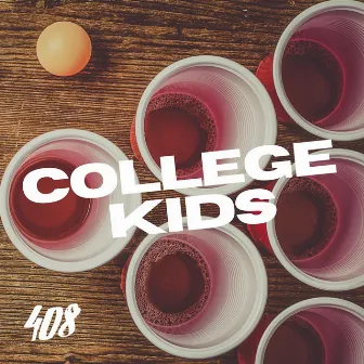 College Kids by 408