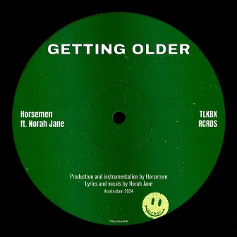 Getting Older by Horsemen