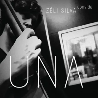 Una - Zéli Silva Convida by Zéli Silva