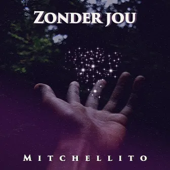 Zonder Jou by Mitchellito