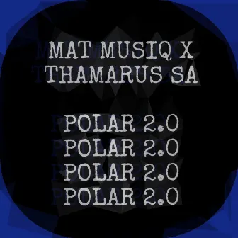 Polar 2.0 by Thamarus SA