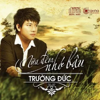 Nửa Đêm Nhớ Bậu by Trung Đức