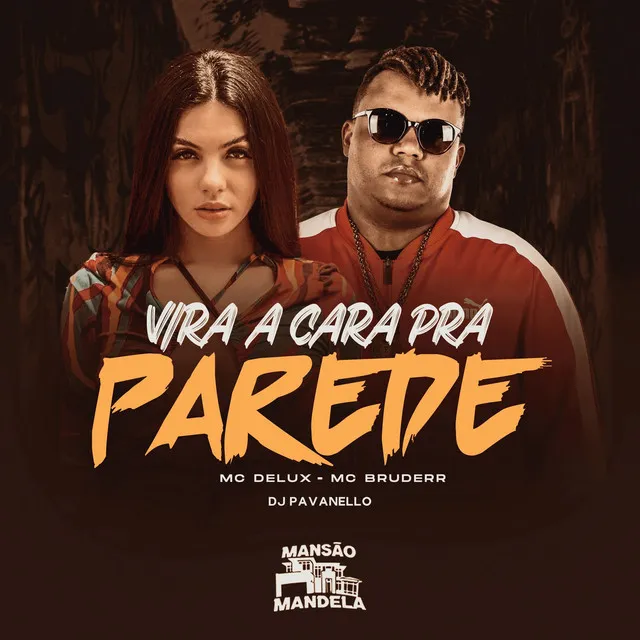 Vira a Cara pra Parede