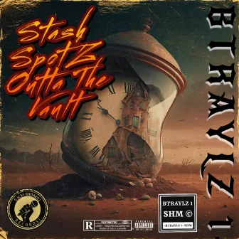 Stash Spotz (Outta the Vault) by Btraylz 1