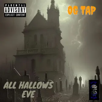 All Hallows Eve by OG TAP